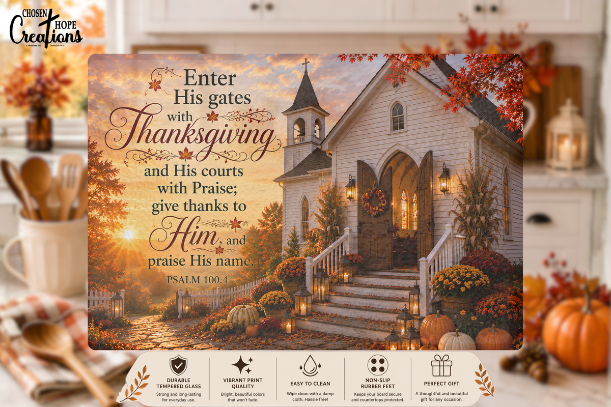 Psalm 100:4 Thanksgiving Church Tempered Glass Cutting Board | 11" x 8" | Christian Fall Kitchen Décor Gift