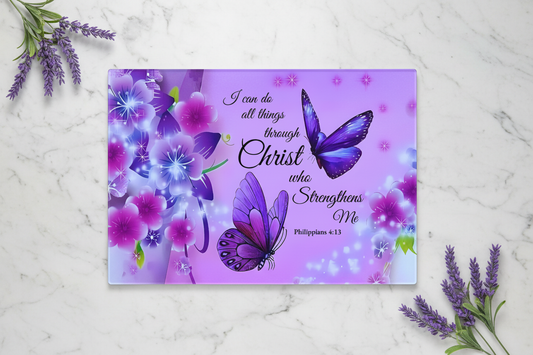 Philippians 4:13 Butterfly Tempered Glass Cutting Board – 8×11
