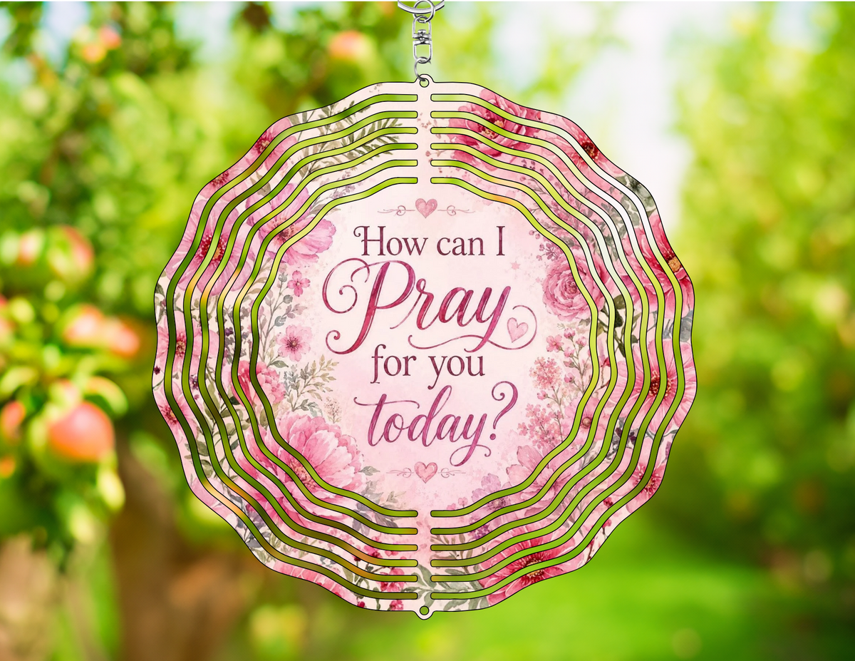 How Can I Pray for You Today? Wind Spinner | Faith Garden Decor | Christian Gift | Pink Floral